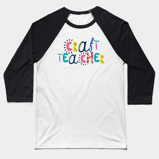 Cute Craft Teacher Gift Idea Back to School Baseball T-Shirt by BetterManufaktur
